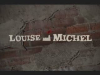 Louise Michel - Avec Yolande Moreau et Benoît Poelvoorde