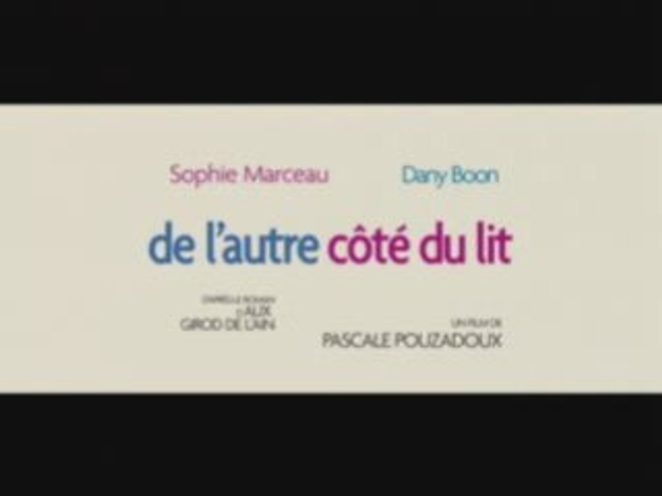 De l'autre côté du lit - Avec Sophie Marceau et Dany Boon