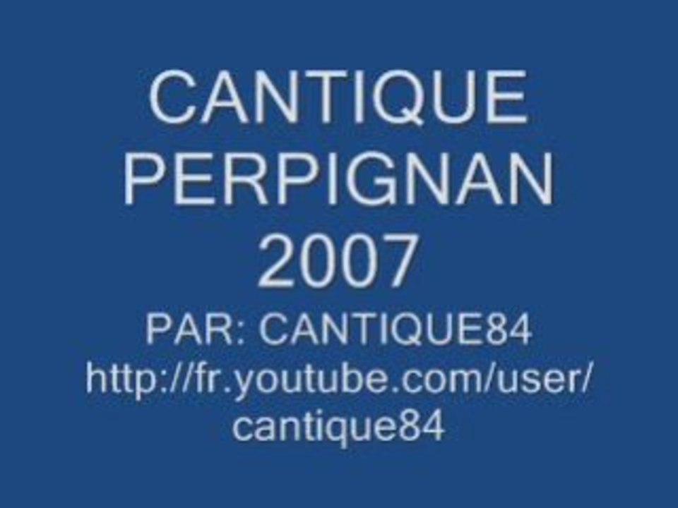 CANTIQUE DE PERPIGNAN 2007