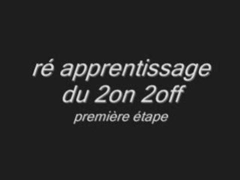 Ré apprentissage du 2o 2o première étape, le 9 décembre 2008