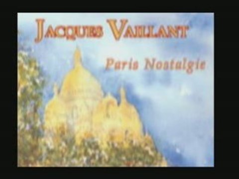 Paris Nostalgie Jacques Vaillant