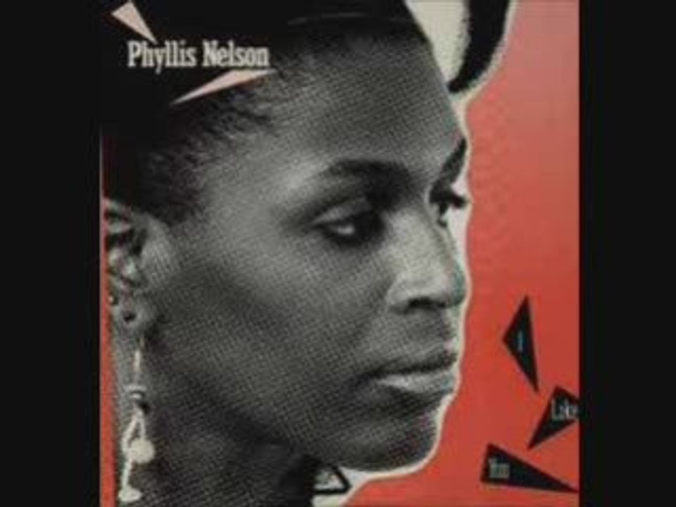 Phyllis Nelson - I Like You