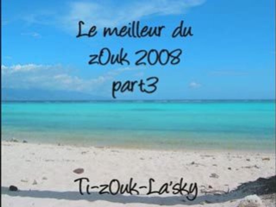 ZOUK 2008 PART.III