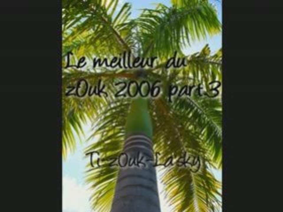 ZOUK 2006 PART.III