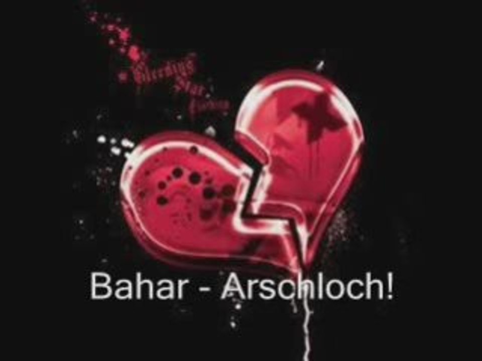 Bahar - ArschLoch!
