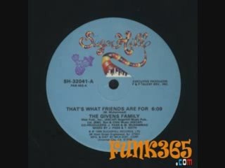 Givens Family - That's what friends are for - 85 - Sugarhill