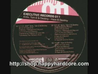 Antix, Tom-E & Destiny - HTID 2007 EXE011 Executive Records