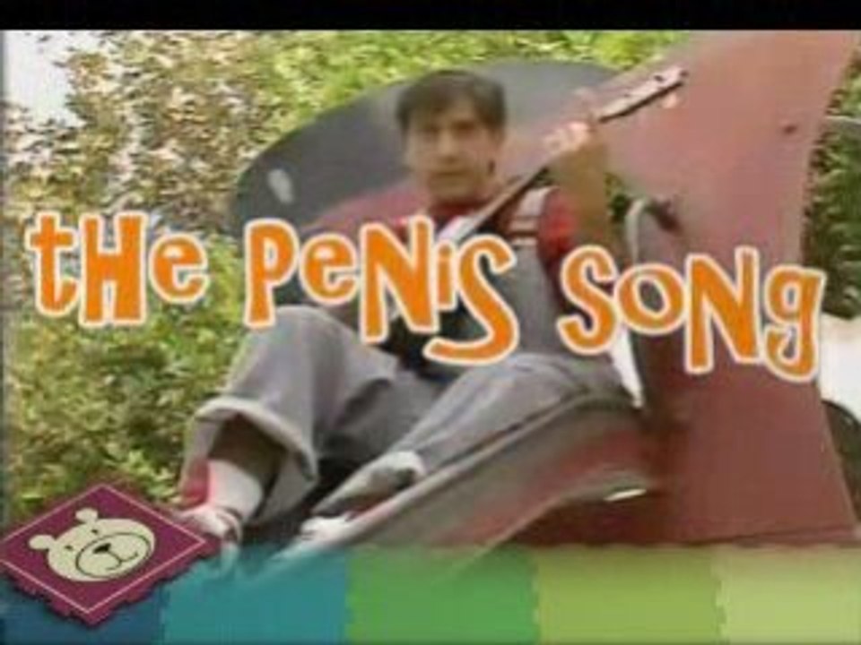 the penis song...