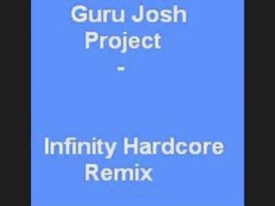 Guru Josh Project - Infinity Hardcore Remix