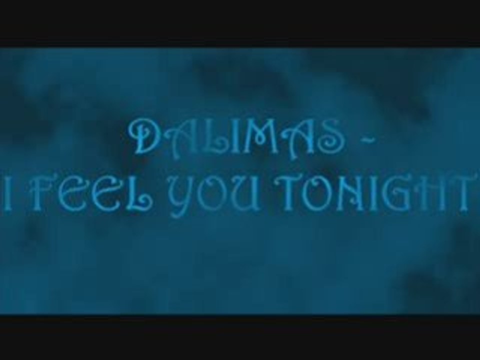 Dalimas - I Feel You Tonight