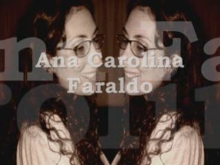 Homenagem a Ana Carolina Faraldo