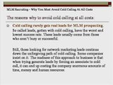 MLM Recruiting - Why You Must Avoid Cold Calling