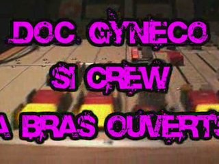 Doc Gyneco - Si Crew "A bras ouverts"