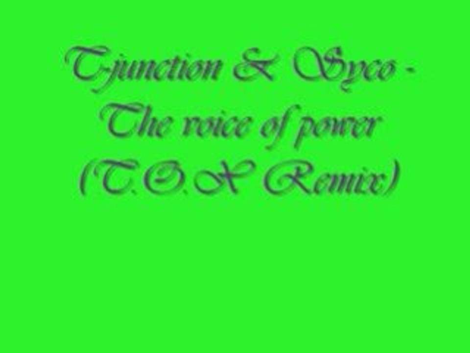 T-junction & Syco - The voice of Power (T;O.X Remix)