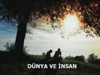 Dunyanın Mahiyeti ve İnsan