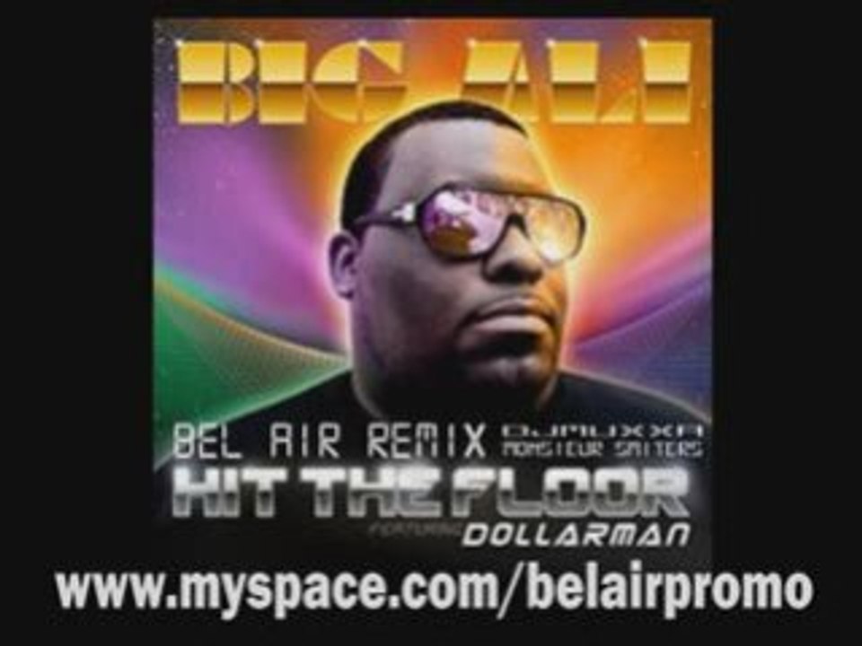 Big Ali - Hit The Floor Bel Air REMIX PROMO VIDEO