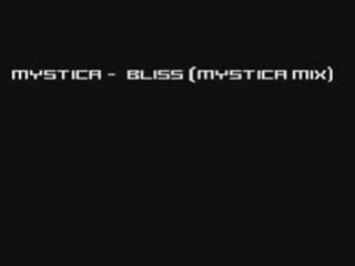 Mystica - Bliss (Mystica Mix)