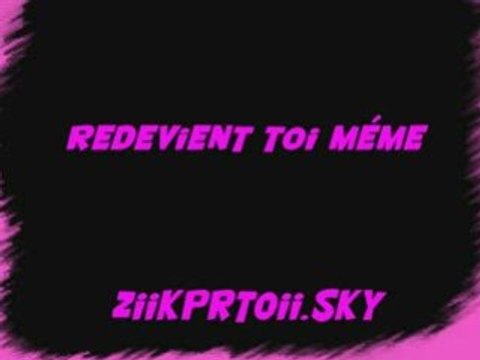 redevien toi méme