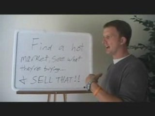 Online marketing--sell what they are already buying.