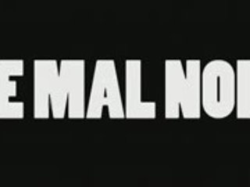 Trailer Le Mal Noir