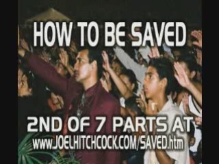 2 of  7: “Saved” How to receive eternal life