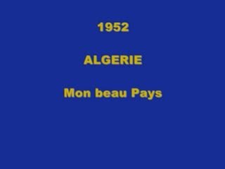 1952 - Algérie Mon Beau Pays
