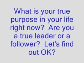 What is Your Purpose In Life?
