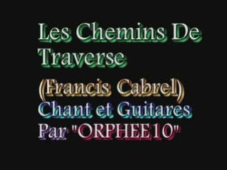 Les Chemins de Traverse(Fr.Cabrel)chant&solo au bottleneck