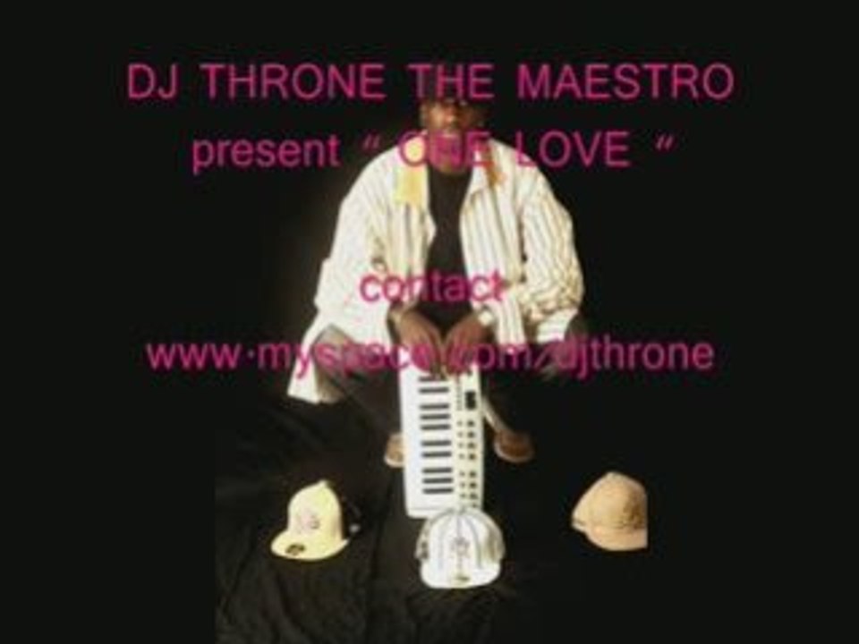 Dj throne the maestro - one love