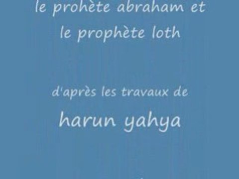 Harun yahya. le prophète abraham et le prohète loth part 1_4