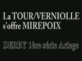 la TOUR-VERNIOLLE s'offre MIREPOIX - derby 1ere série ariege