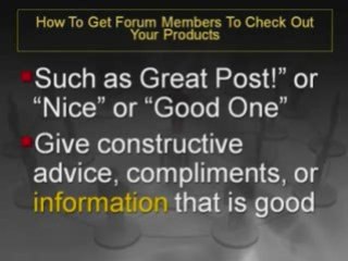 How To Get Forum Members To Check Out Your Products