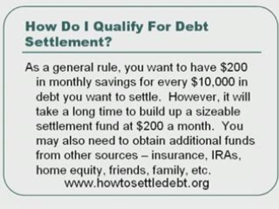 What are the qualifications for using debt settlement?