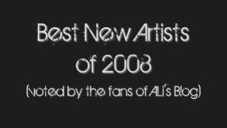 ALi's Blog: Best New Artists of 08'
