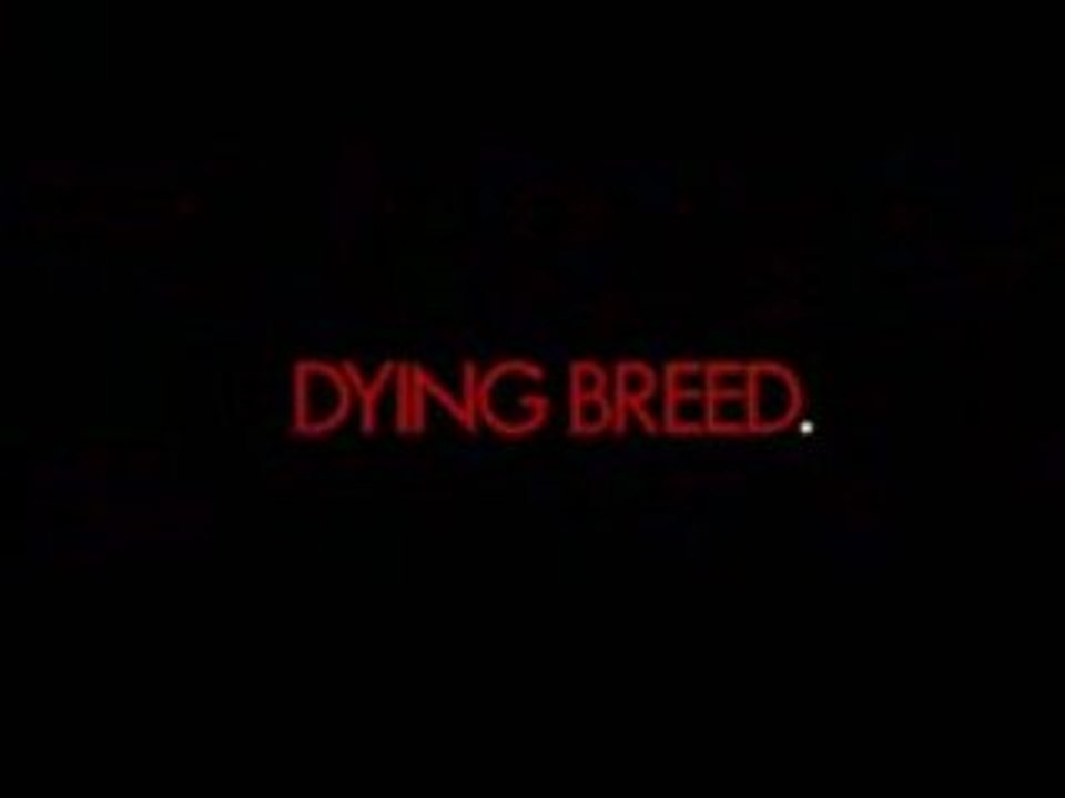 Dying Breed - Trailer