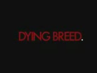 Dying Breed - Teaser Trailer