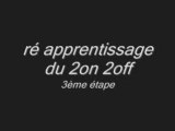 Ré apprentissage du 2o 2o - 3ème étape - 28 décembre 2008