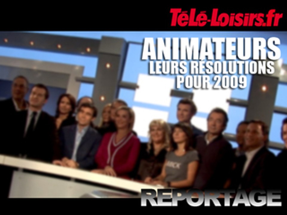 Animateurs : leurs résolutions 2009