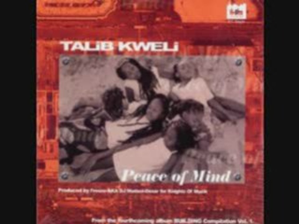 Talib Kweli - Peace Of Mind