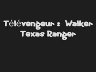 Télévengeur  Walker Texas Ranger