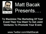 Matt Bacak | Promoting Onetime Events by Matt Bacak