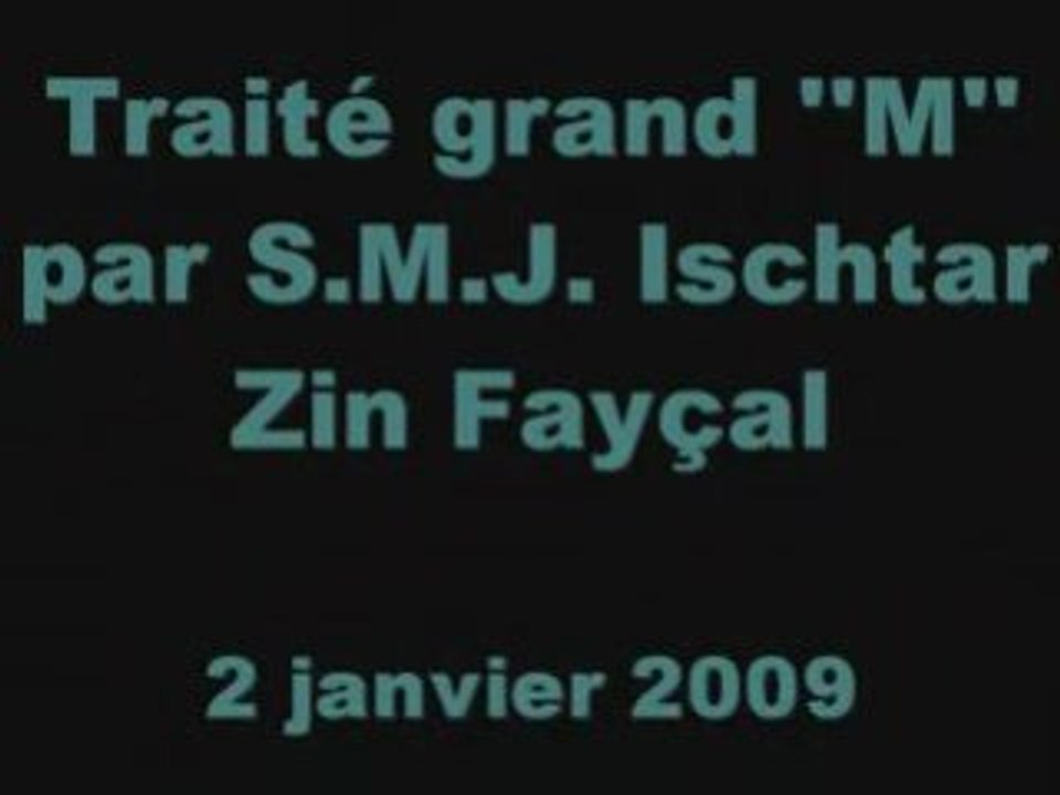 TRAITE "M" par S.M,J. Ischtar Zin Faycal