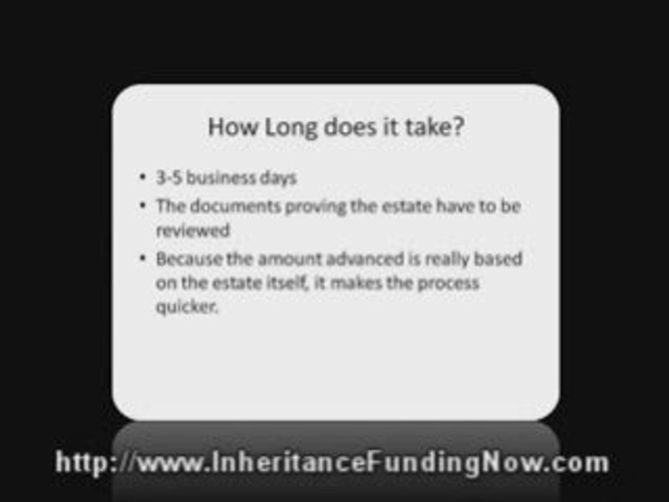 Inheritance Loan, Probate loans