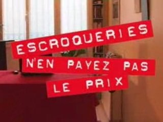 Escroqueries, n'en payez pas le prix - Episode 1