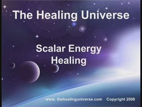 Scalar-Energy in Healing ... from The Healing Universe