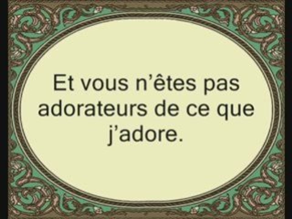 Sourate109 Al-Kafiroon (les infidèles)Récité par Al-Ghamdy