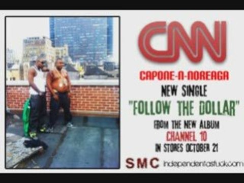 Capone & Noreaga - Follow the Dollars