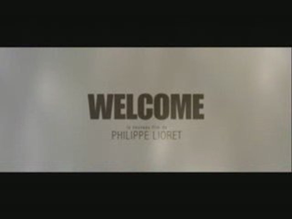 Welcome - Avec Vincent Lindon
