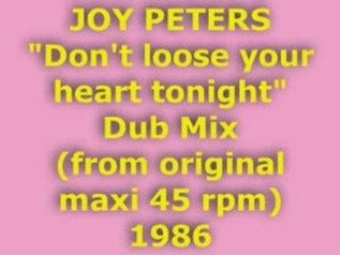 JOY PETERS Don't loose your heart Dub Mix 1986