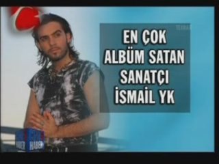 Ismail YK-Tv Mix Yeni!!!!!!!